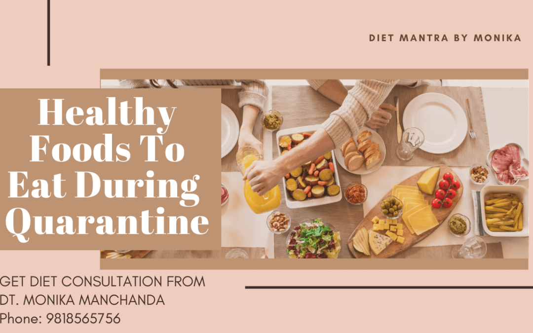 10 Best Healthy Foods | You Should Eat During Self-Quarantine