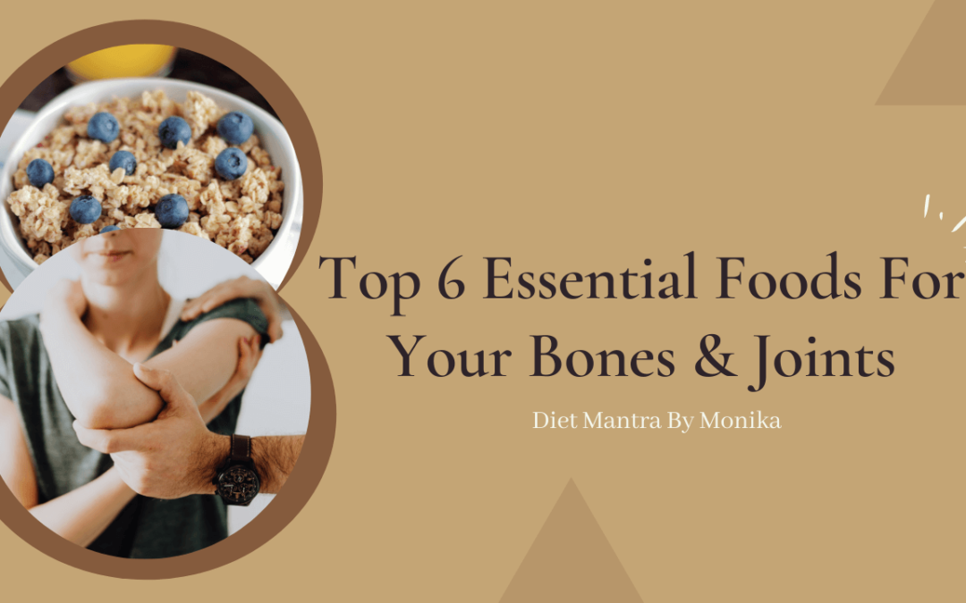 These 6 Foods Are Essential For Your Bone & Joint Health