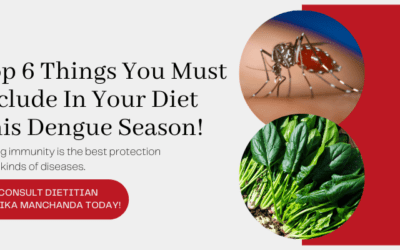 Top 6 Things You Must Include in Your Diet This Dengue Season!