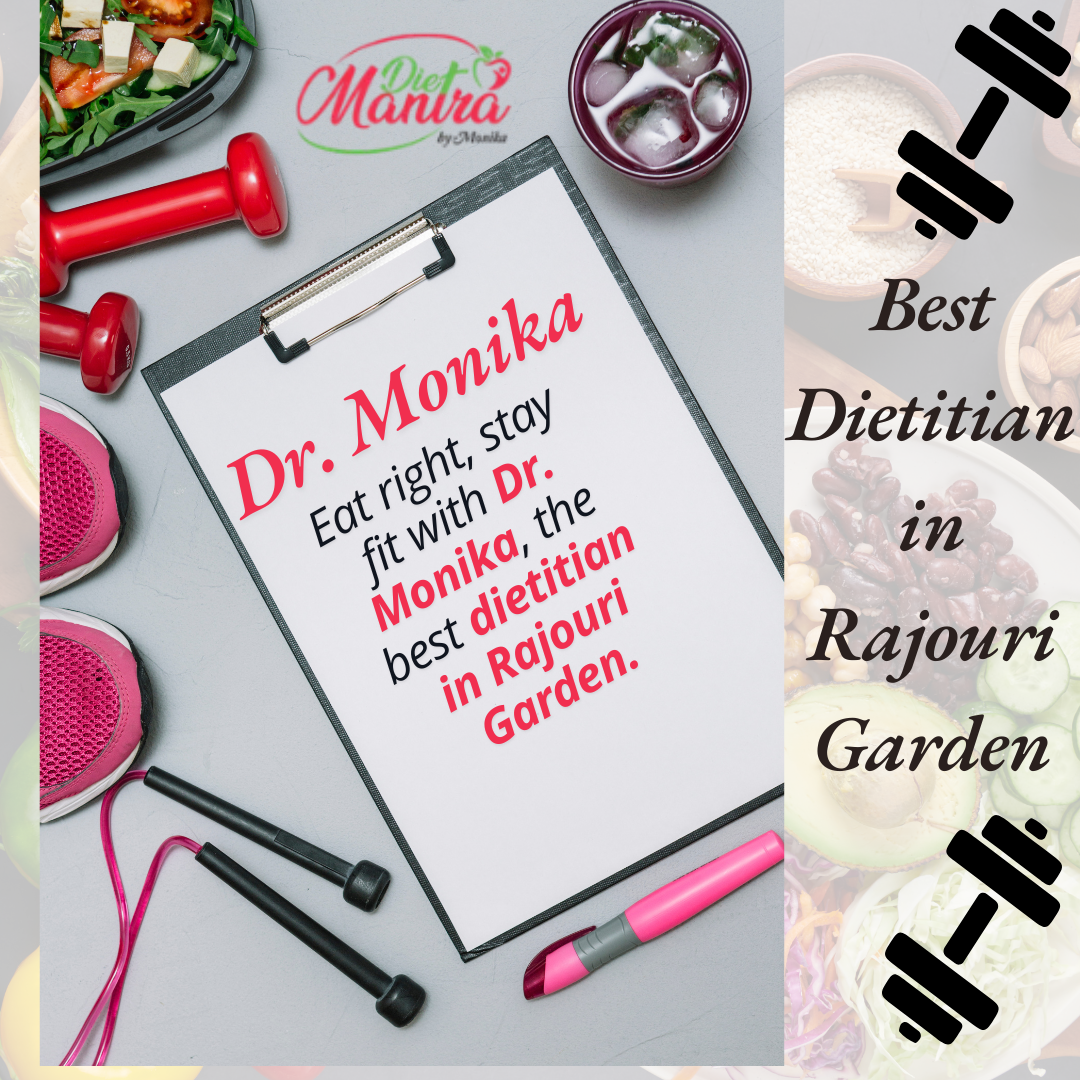 Best Dietitian in Rajouri Garden Dr. Monika