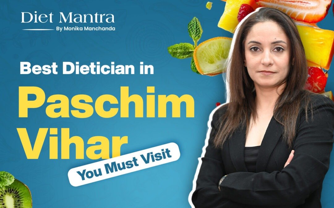 Best Dietician in Paschim vihar