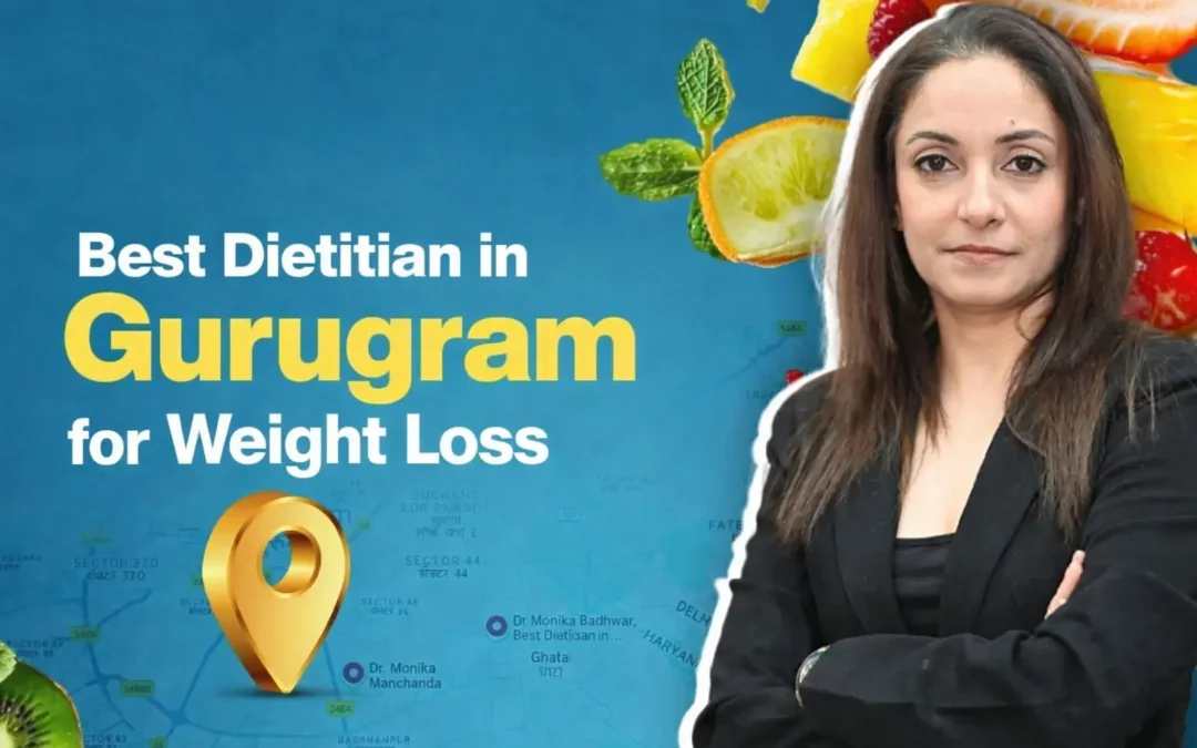 Best Dietitian in Gurugram for Weight Loss